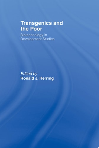 Transgenics and the Poor Biotechnology in Development Studies