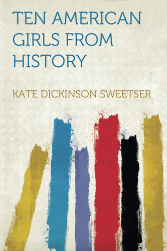 Ten American Girls from History
