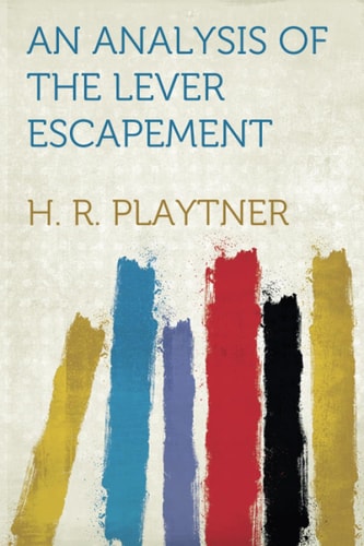 An Analysis of the Lever Escapement