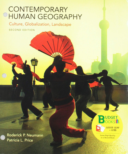 Loose-Leaf Version for Contemporary Human Geography Culture, Globalization, Landscape