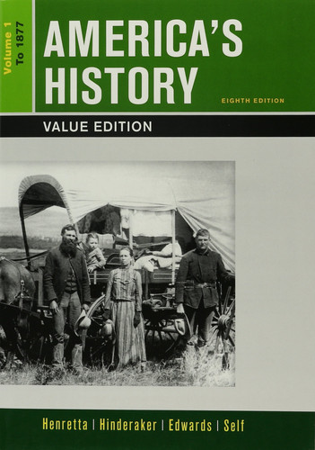 America's History, Value Edition, Volume 1 8e & Sources for America's History, Volume 1 8e: To 1877