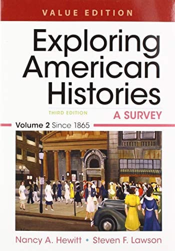 Exploring American Histories, Value Edition, Volume 2 and LaunchPad for Exploring American Histories 3e (1-Term Access)