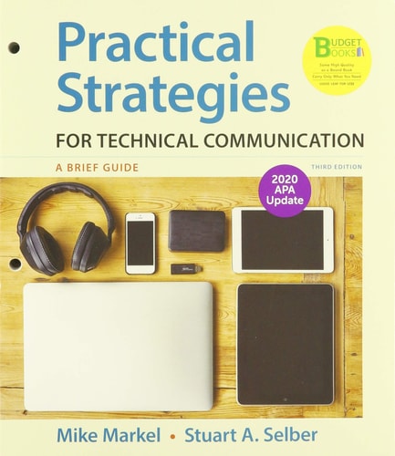Loose-Leaf Version for Practical Strategies for Technical Communication with 2020 APA Update A Brief Guide