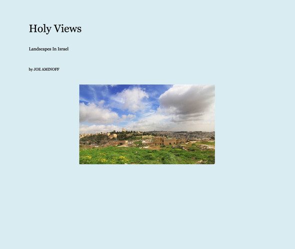 Holy Views Landscapes in Israel