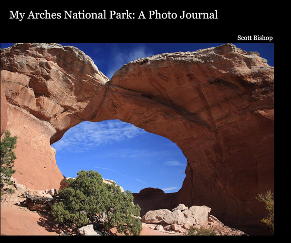 My Arches National Park: a Photo Journal
