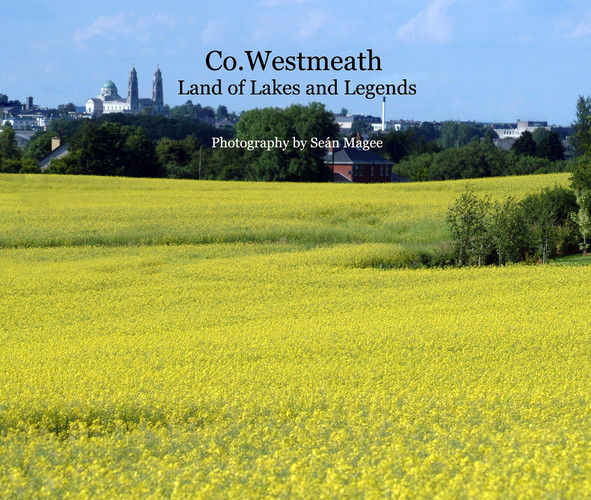 Co. Westmeath Land of Lakes and Legends