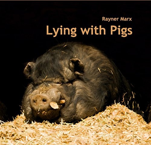 Lying with Pigs