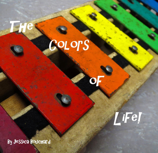 The Colors of Life!