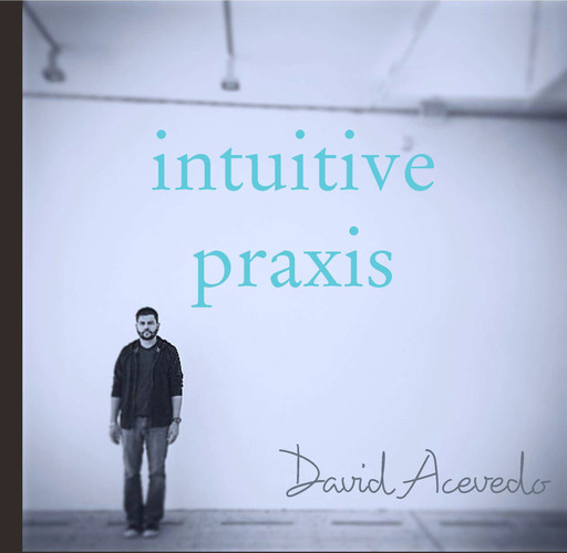 Intuitive Praxis
