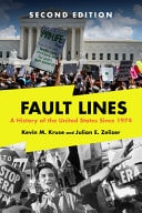 Fault Lines A History of the United States Since 1974