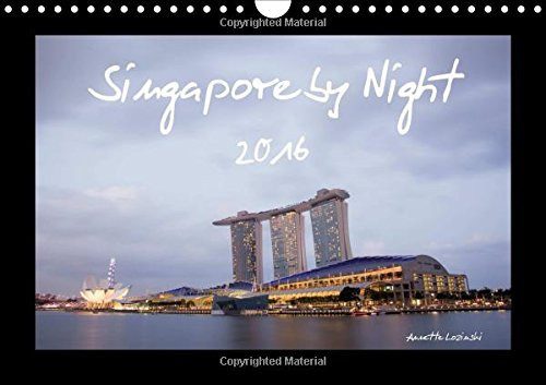 Singapore by Night 2016 - UK Version 2016: Impressions of a breathtaking metropolis (Calvendo Places)