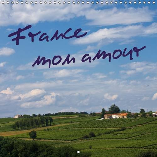 France, mon amour Un voyage photographique en France