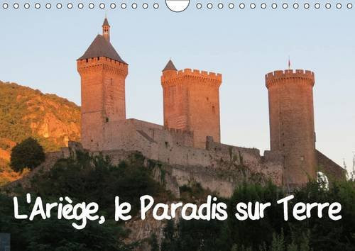 L'Ariège, le paradis sur terre Calendrier mural A4 horizontal 2016