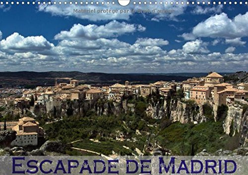 Escapade de Madrid Mes impressions des alentours de Madrid. Calendrier mural A3 horizontal