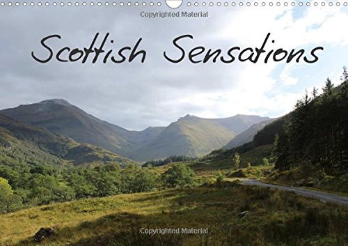 Scottish Sensations 2017: Amazing Scotland Landscape Images (Calvendo Places)