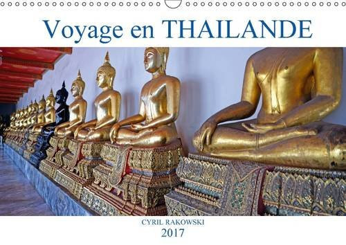 Voyage en Thaïlande Un road trip de 4 semaines sur les routes de THAILANDE. Calendrier mural A3 horizontal