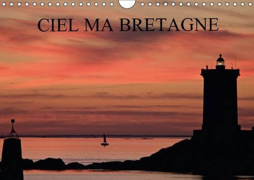 Ciel ma Bretagne Une infime partie de la palette du ciel de Bretagne. Calendrier mural A4 horizontal