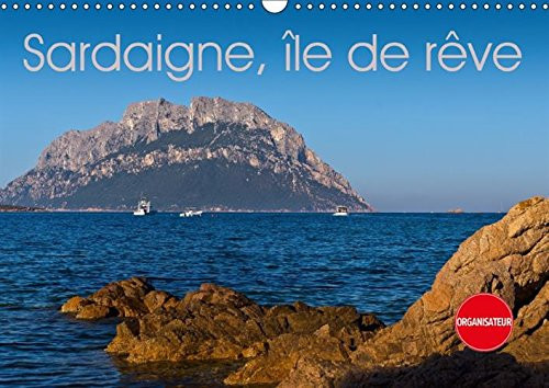 Sardaigne, île de rêve La Côte d'Émeraude. Calendrier mural A3 horizontal