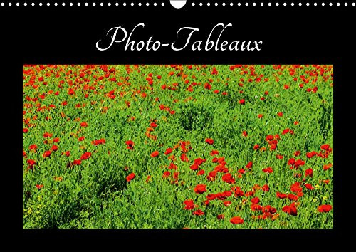 PHOTO TABLEAUX CALENDRIER MURAL 2018 DIN A3 HORIZONTAL: PHOTOS OU TABLEAUX CALENDRIER