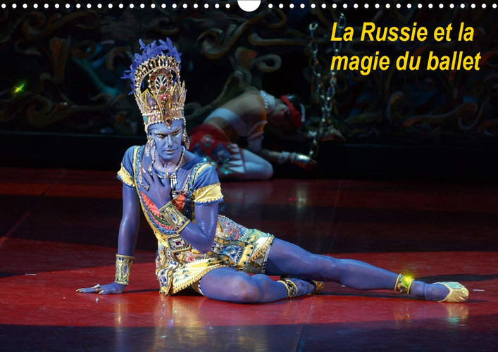 La Russie et la magie du ballet 2020: Les plus beaux ballets classiques ont une ame russe. (Calvendo Art) (French Edition)