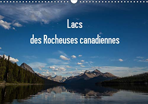 Lacs des Rocheuses canadiennes (Calendrier mural 2020 DIN A3 horizontal): Tous les lacs sont situés dans les différents parcs des Rocheuses au Canada. (Calendrier mensuel, 14 Pages ) (French Edition)