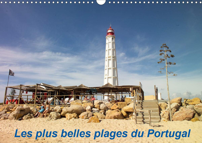 Les plus belles plages du Portugal 2020: Profitez des couleurs du littoral portugais. (Calvendo Nature) (French Edition)