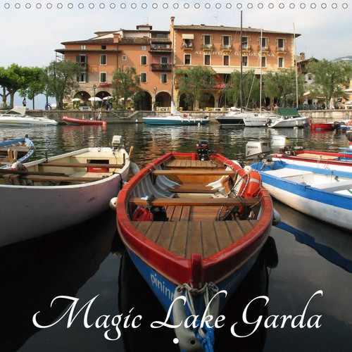 Magic Lake Garda 2020: Enchanting views, busy places with winding alleys, olive and lemon trees, oleander bushes and vineyards, all of that is the Lake Garda (Calvendo Places)