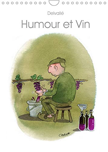 Humour et Vin (Calendrier mural 2022 DIN A4 vertical): Dessins d'humour sur le vin (Calendrier mensuel, 14 Pages )