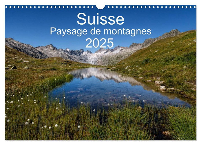 Suisse - Paysage de montagnes 2025 (Calendrier mural 2025 DIN A3 horizontal), CALVENDO calendrier mensuel [Calendar] Schaenzer, Sandra