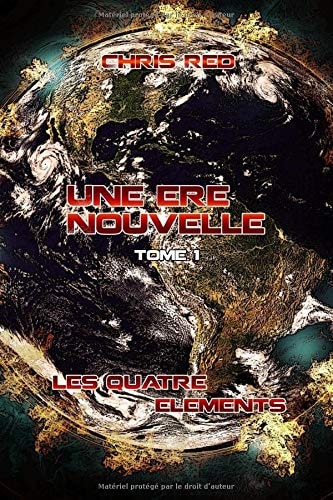 Une Ère Nouvelle (Les Quatre Éléments) (French Edition)
