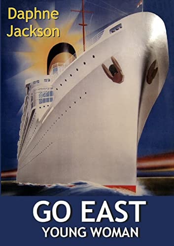 Go East Young Woman
