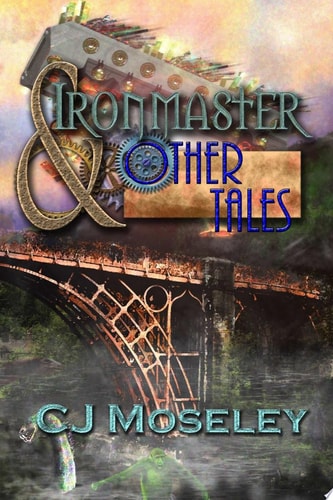 Ironmaster & Other Tales