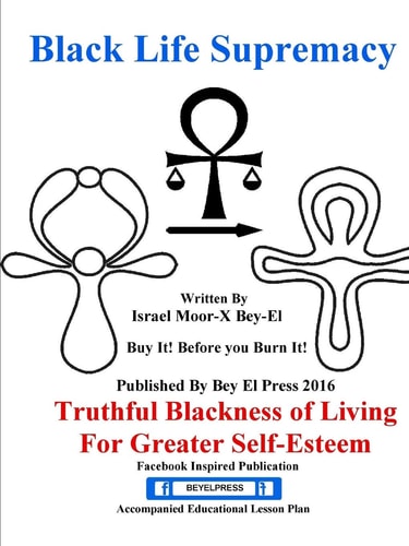 Black Life Supremacy Truthful Blackness of Living for Greater Self-Esteem