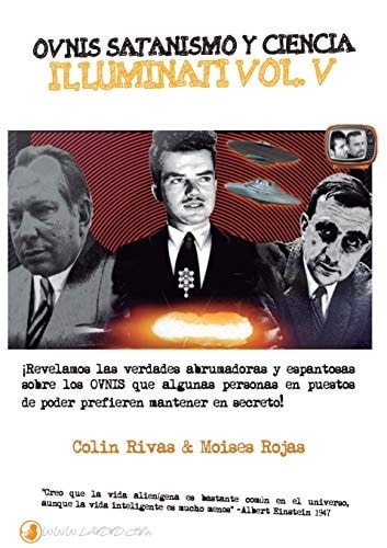 Ovnis, Satanismo y Ciencia Illuminati - Series Illuminati V