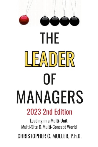 The Leader of Managers 2nd Edition 2023 Leading in a Multi-Unit, Multi-Site and Multi-Brand World