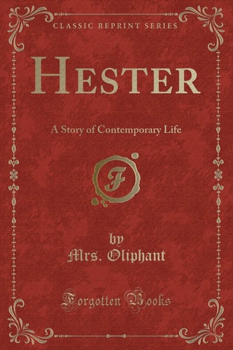Hester A Story of Contemporary Life