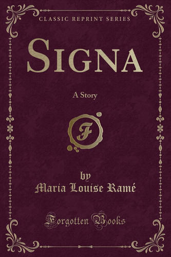 Signa: A Story (Classic Reprint)
