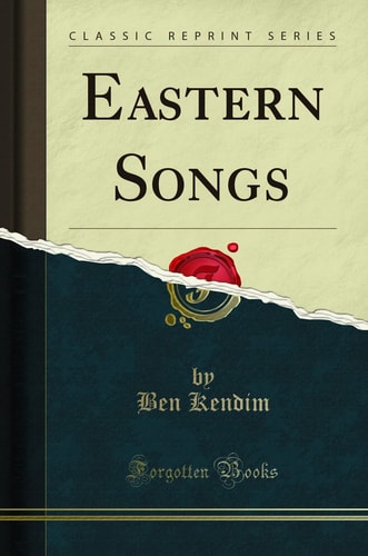 Eastern Songs (Classic Reprint)