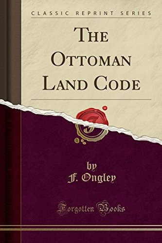 The Ottoman Land Code