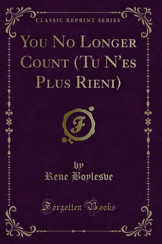 You No Longer Count (Tu N'Es Plus Rieni) (Classic Reprint)