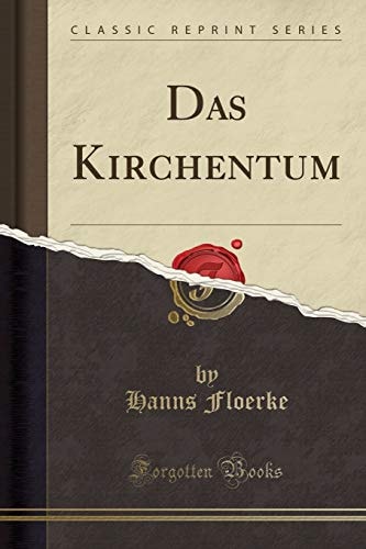 Das Kirchentum (Classic Reprint)