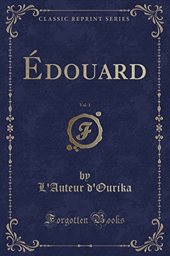 Édouard, Vol. 1 (Classic Reprint)