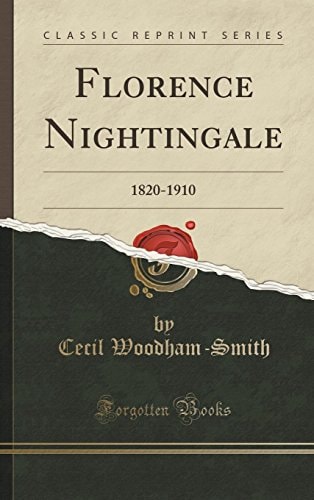 Florence Nightingale 1820-1910 (Classic Reprint)