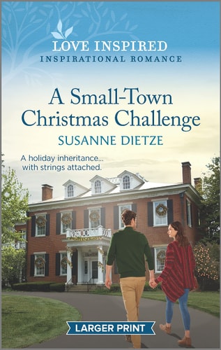 A Small-Town Christmas Challenge An Uplifting Inspirational Romance