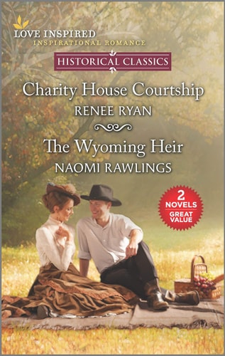 Charity House Courtship and the Wyoming Heir