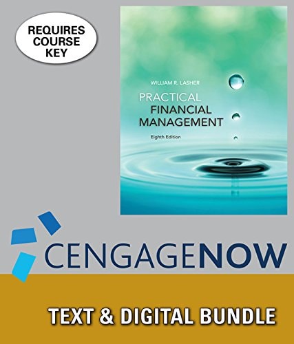 Bundle: Practical Financial Management, Loose-leaf Version, 8th + LMS Integrated for CengageNOW, 1 term (6 months) Printed Access Card