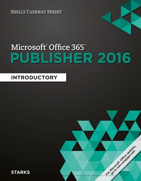 Shelly Cashman Series Microsoft Office 365 & Publisher 2016: Introductory