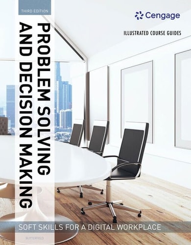 Problem Solving and Decision Making + Professionalism, 2nd Ed. + Teamwork & Team Building Soft Skills for a Digital Workplace