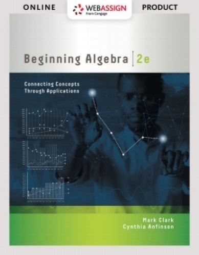 WebAssign for Clark/Anfinson's Beginning Algebra: Connecting Concepts through Applications, 2nd Edition [Instant Access], Single-Term