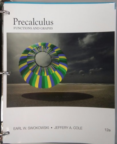 Precalculus Functions and Graphs, Loose-Leaf Version